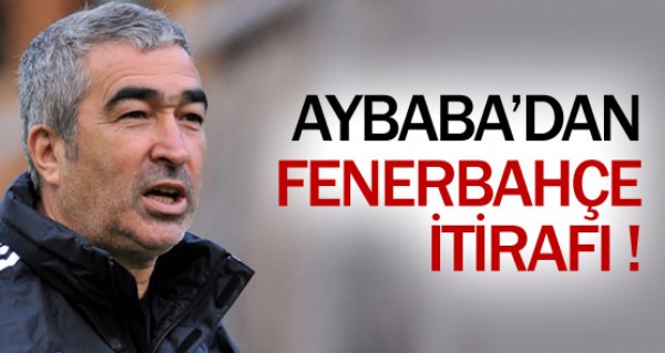 Aybaba'dan Fenerbahe itiraf